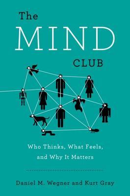 The Mind Club: Who Thinks, What Feels, and Why It Matters | O#Science
