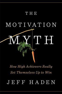 The Motivation Myth: How High Achievers Really Set Themselves Up to Win | O#Psychology