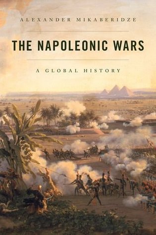 The Napoleonic Wars: A Global History | O#MilitaryHistory
