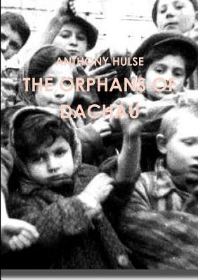 The Orphans of Dachau | O#WorldWarII