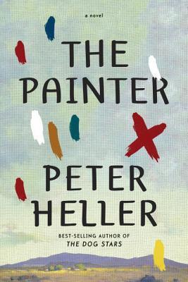 The Painter by Peter Heller | O#ArtArchives
