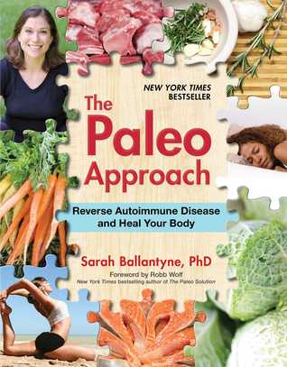The Paleo Approach: Reverse Autoimmune Disease and Heal Your Body | O#Health