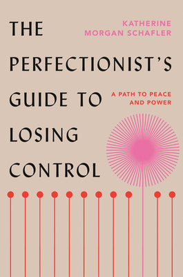 The Perfectionist’s Guide to Losing Control: A Path to Peace and Power | O#MentalHealth