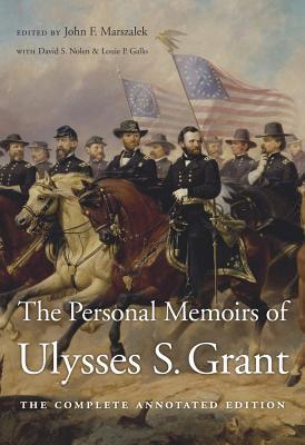 The Personal Memoirs of Ulysses S. Grant: The Complete Annotated Edition | O#MilitaryHistory
