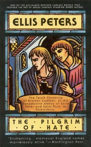The Pilgrim of Hate (Chronicles of Brother Cadfael, #10) | O#Medieval