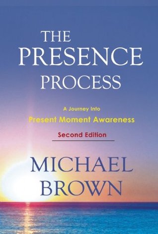 The Presence Process: A Journey into Present Moment Awareness | O#Psychology