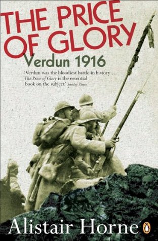 The Price of Glory: Verdun 1916 (Penguin History) | O#MilitaryHistory