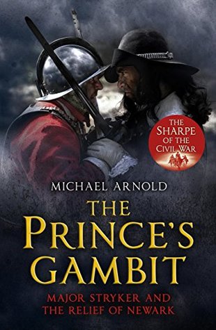 The Prince’s Gambit: Major Stryker and the Relief of Newark | O#CIVILWAR