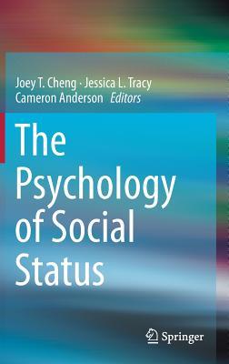 The Psychology of Social Status | O#Sociology