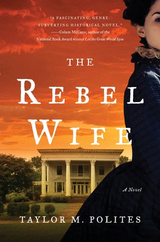 The Rebel Wife | O#CIVILWAR