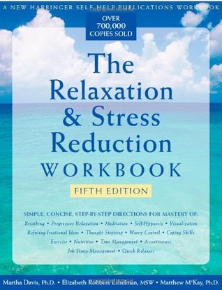 The Relaxation and Stress Reduction Workbook | O#MentalHealth