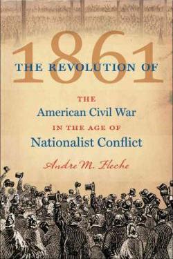 The Revolution of 1861: The American Civil War in the Age of Nationalist Conflict | O#MilitaryHistory