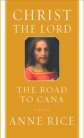 The Road to Cana (Christ the Lord, #2) | O#Religion