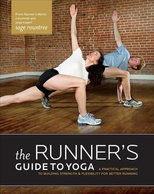 The Runner's Guide to Yoga: A Practical Approach to Building Strength and Flexibility for Better Running | O#Health