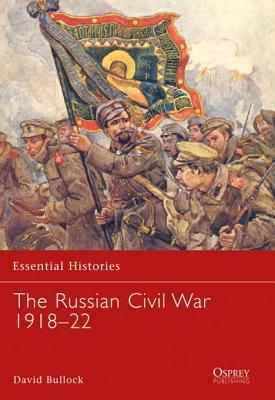 The Russian Civil War 1918-22 | O#MilitaryHistory