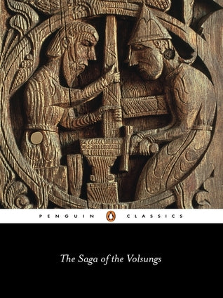 The Saga of the Volsungs: The Norse Epic of Sigurd the Dragon Slayer | O#Poetry