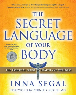 The Secret Language of Your Body: The Essential Guide to Health and Wellness | O#Health