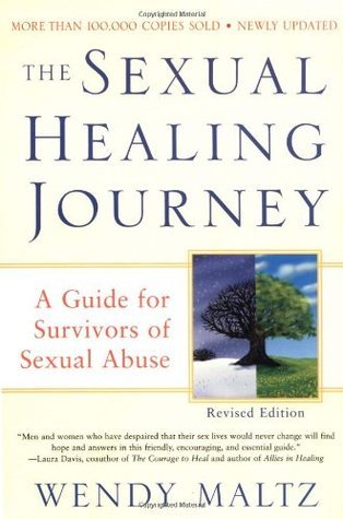 The Sexual Healing Journey: A Guide for Survivors of Sexual Abuse (Revised Edition) | O#MentalHealth