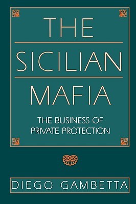 The Sicilian Mafia: The Business of Private Protection | O#Sociology