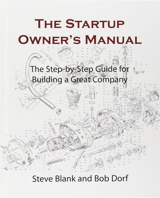 The Startup Owner’s Manual: The Step-By-Step Guide for Building a Great Company | O#MANAGEMENT