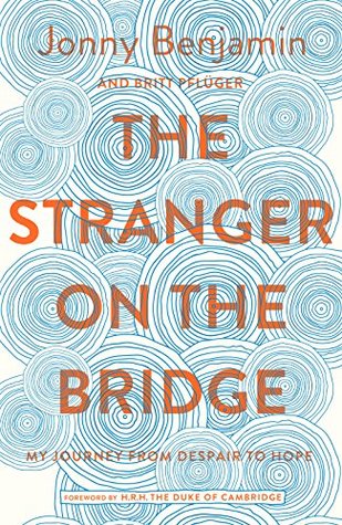 The Stranger on the Bridge: My Journey from Despair to Hope | O#Health