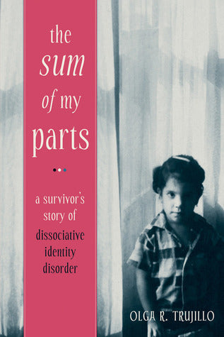 The Sum of My Parts: A Survivor’s Story of Dissociative Identity Disorder | O#MentalHealth
