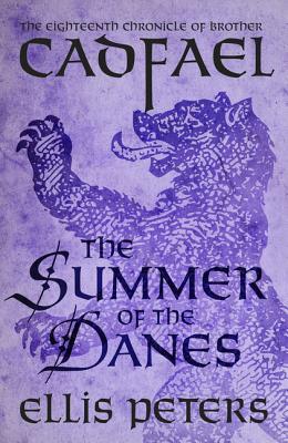 The Summer of the Danes (Chronicles of Brother Cadfael, #18) | O#Medieval