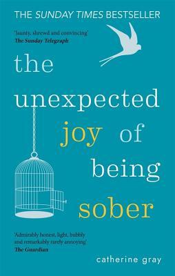 The Unexpected Joy of Being Sober: Discovering a happy, healthy, wealthy alcohol-free life | O#Health