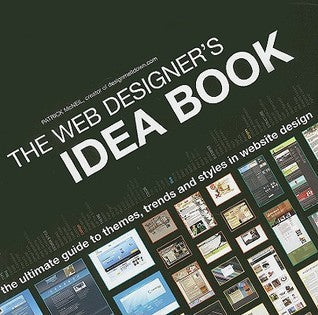 The Web Designer’s Idea Book: The Ultimate Guide To Themes, Trends  Styles In Website Design | O#Science