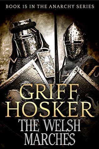 The Welsh Marches (Anarchy #15) | O#Medieval