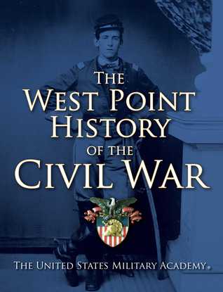 The West Point History of the Civil War | O#CIVILWAR