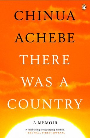 There Was a Country: A Personal History of Biafra | O#Autobiography