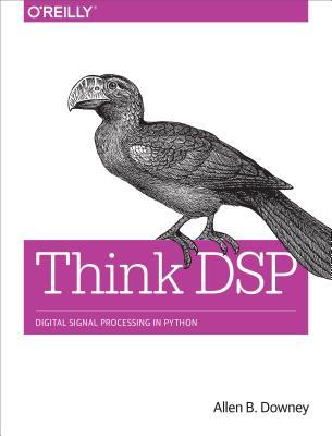 Think DSP: Digital Signal Processing in Python | O#Science
