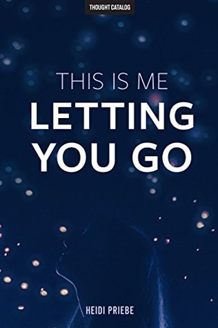 This Is Me Letting You Go | O#Poetry