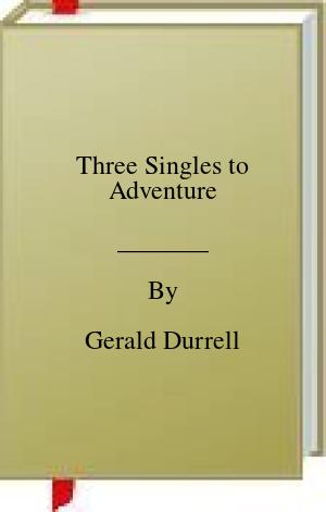 Three Singles to Adventure | O#Environment