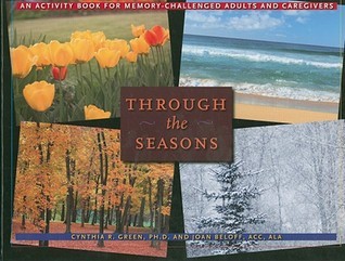 Through the Seasons: An Activity Book for Memory-Challenged Adults and Caregivers (A Johns Hopkins Press Health Book) | O#SelfHelp