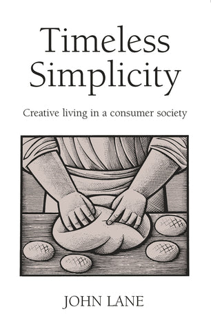 Timeless Simplicity: Creative Living in a Consumer Society | O#Environment