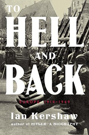 To Hell and Back: Europe 1914-1949 | O#WorldWarII
