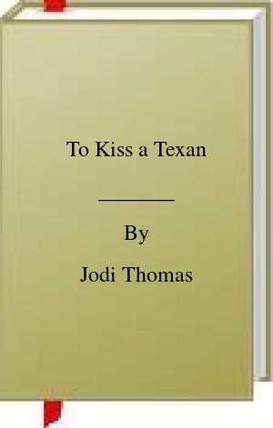 To Kiss a Texan | O#Sociology