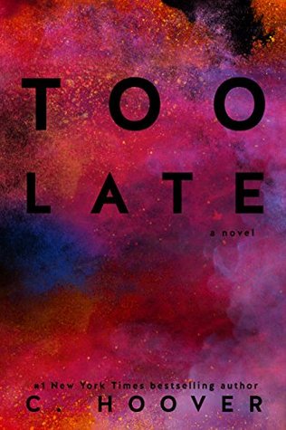 Too Late by Colleen Hoover | O#Sociology
