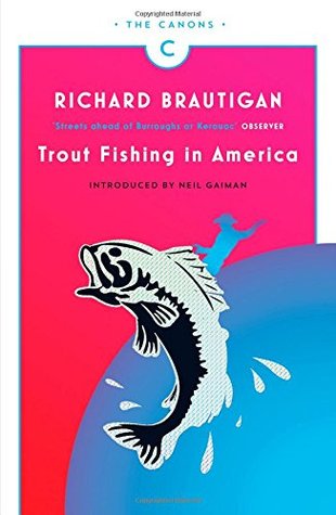 Trout Fishing In America | O#Poetry