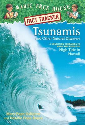 Tsunamis and Other Natural Disasters (Magic Tree House Fact Tracker #15) | O#Environment