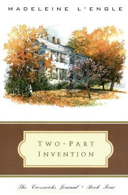 Two-Part Invention: The Story of a Marriage (The Crosswicks Journal, #4) | O#Autobiography