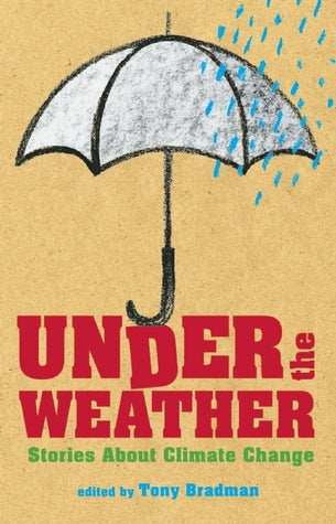 Under the Weather: Stories About Climate Change | O#Environment