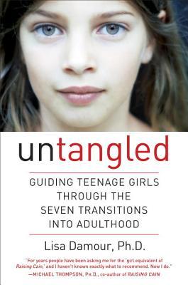Untangled: Guiding Teenage Girls Through the Seven Transitions into Adulthood | O#Psychology