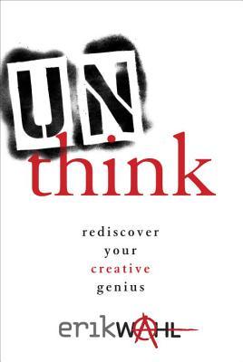 Unthink: Rediscover Your Creative Genius | O#Psychology