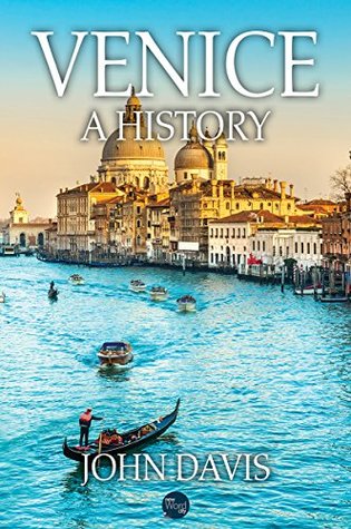 Venice: A History | O#Travel