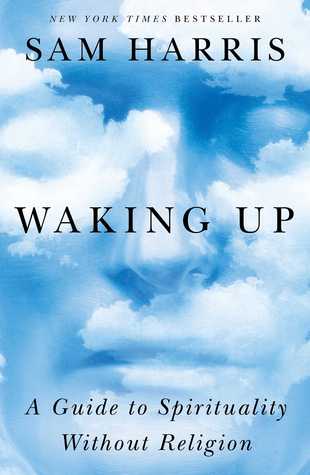 Waking Up: A Guide to Spirituality Without Religion | O#Psychology