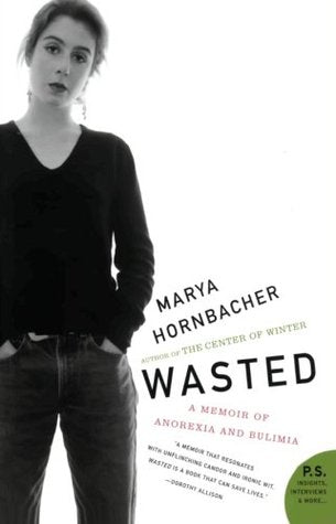 Wasted: A Memoir of Anorexia and Bulimia | O#Health