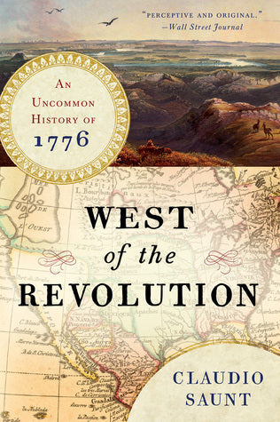West of the Revolution: An Uncommon History of 1776 | O#MilitaryHistory